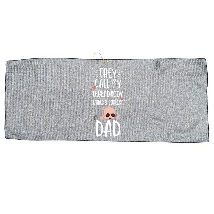 Dad: They Call My Legendaddy Worlds Coolest Da Pregnancy Funny Gift Large Microfiber Waffle Golf Towel