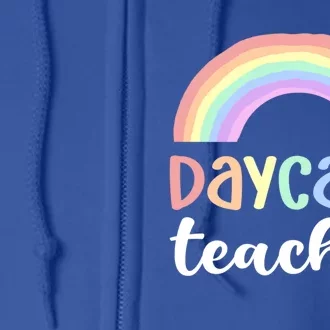 Daycare Teacher Care Appreciation Daycare Provider Cute Gift Full Zip Hoodie