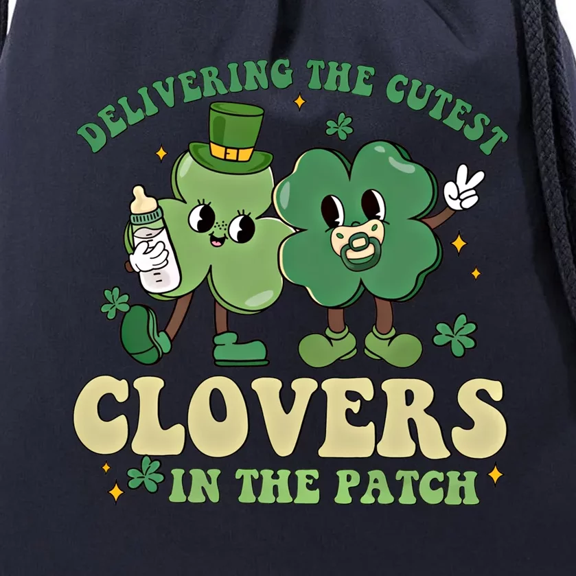 Delivering The Cutest Clovers In The Patch Labor Delivery Gift Drawstring Bag