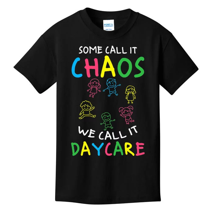 Daycare Teacher Crew Some Call It Chaos We Call It Daycare Kids T-Shirt