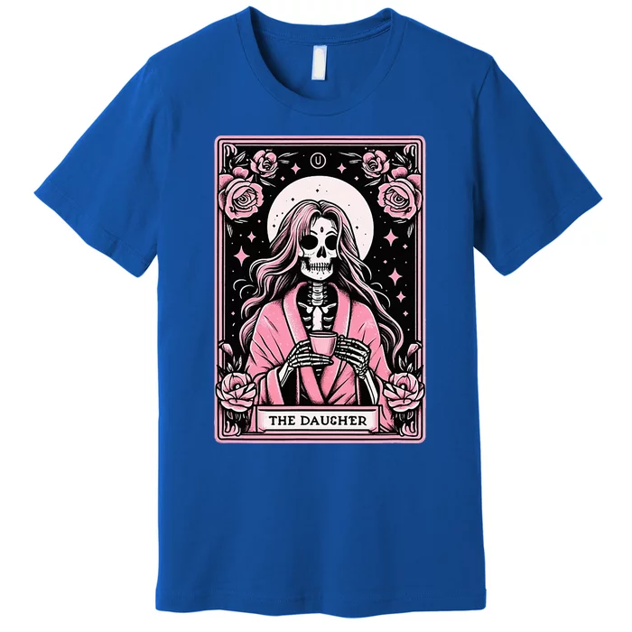 Daughter Tarot Card The Daughter Matching Premium T-Shirt