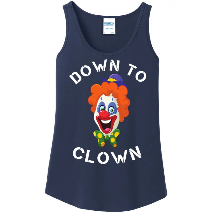 Down To Clown Sarcastic Novelty Funny Party Ladies Essential Tank