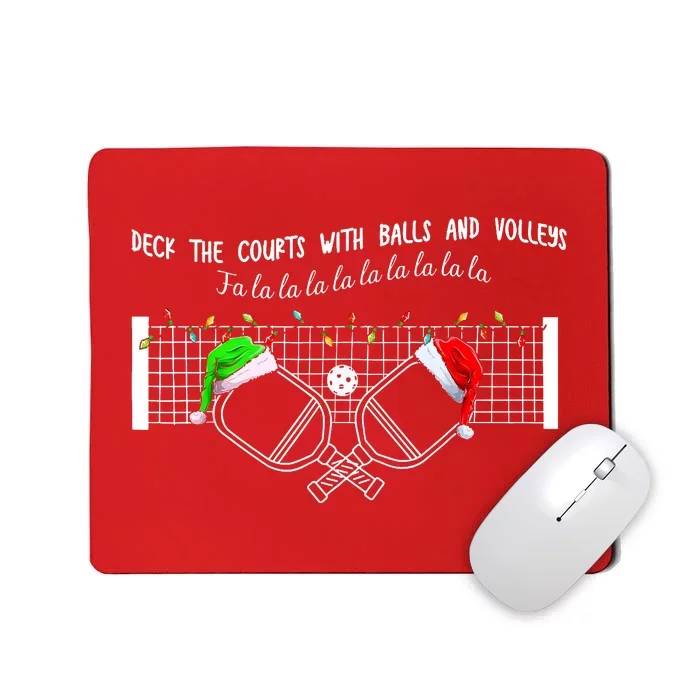 Deck The Courts With Balls And Volleys Fa La La Pickleball Christmas Mousepad