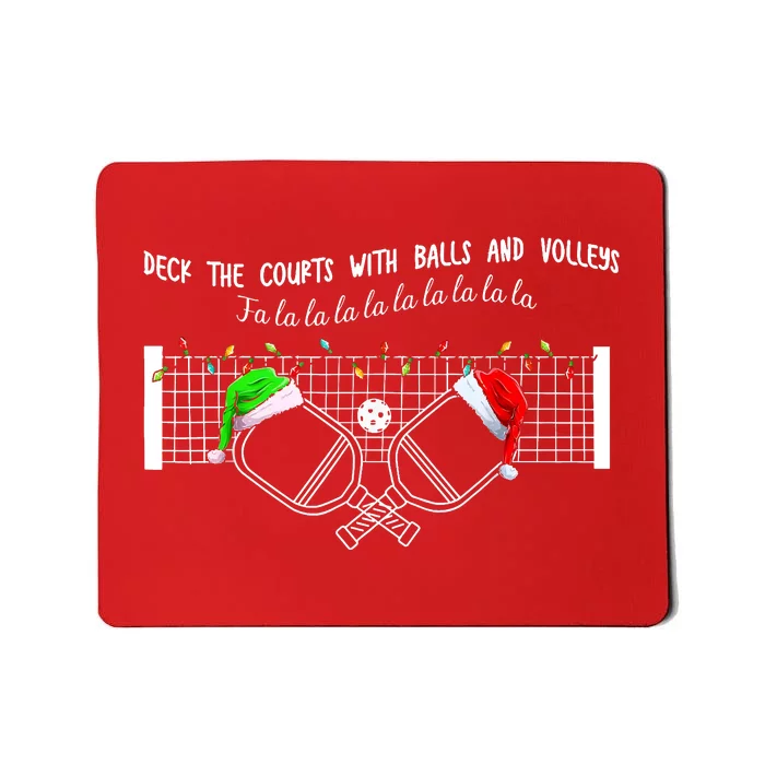 Deck The Courts With Balls And Volleys Fa La La Pickleball Christmas Mousepad