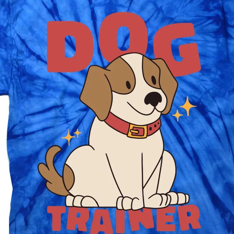 Dog Trainer Canine Dog Trainer Cute Gift Tie-Dye T-Shirt