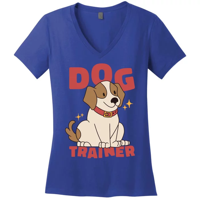 Dog Trainer Canine Dog Trainer Cute Gift Women's V-Neck T-Shirt