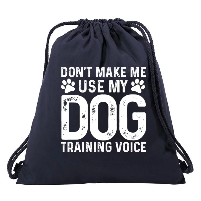 Dog Trainer Dog Training Voice Dogs Funny Dog Trainer Funny Gift Drawstring Bag