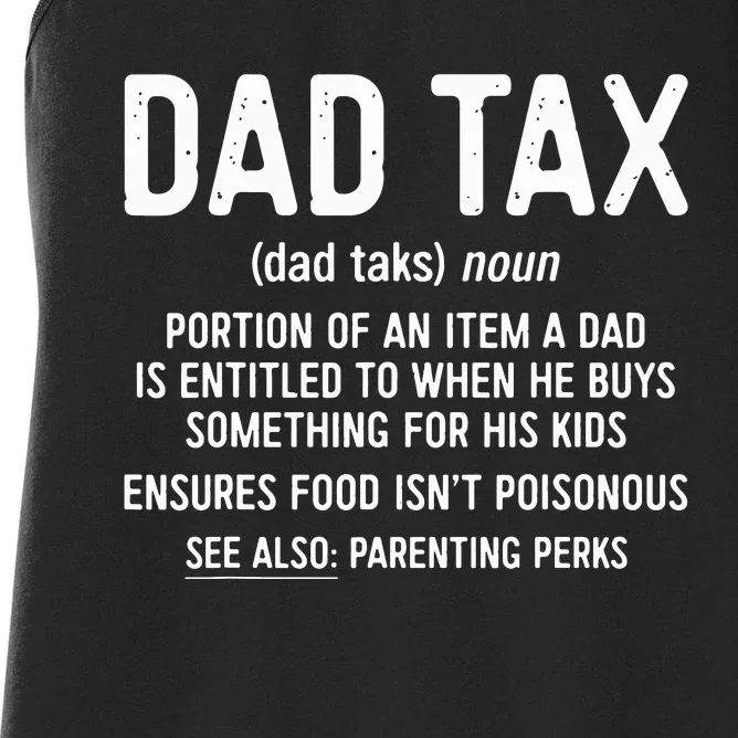 Dad Tax Definition Fathers Day Women's Racerback Tank