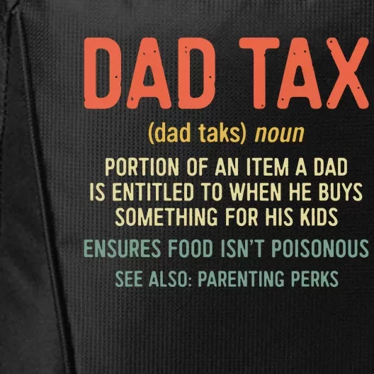 Dad Tax Definition Fathers Day City Backpack