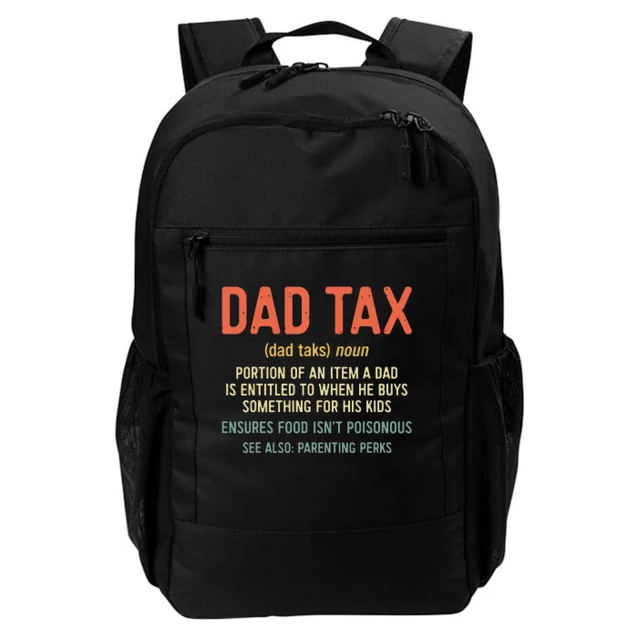 Dad Tax Definition Fathers Day Daily Commute Backpack