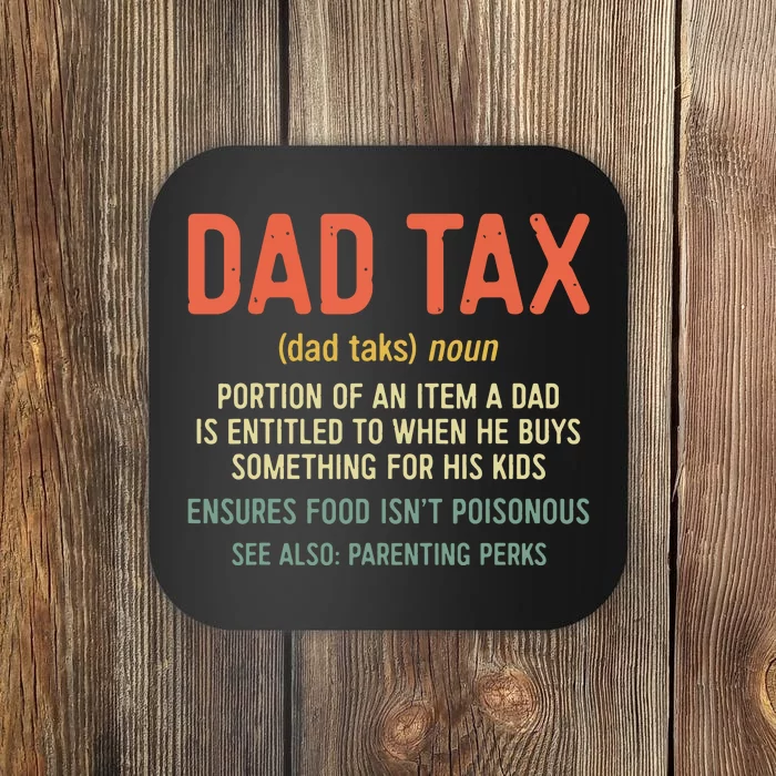 Dad Tax Definition Fathers Day Coaster