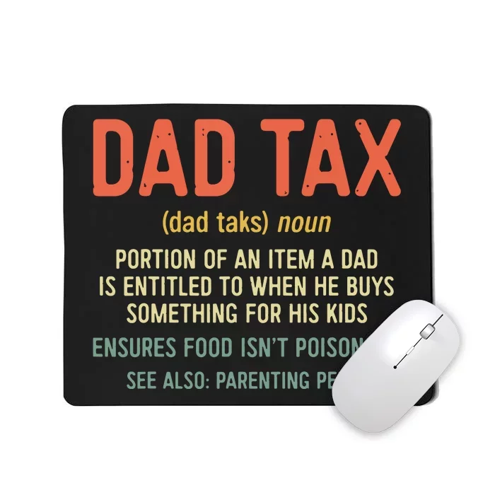 Dad Tax Definition Fathers Day Mousepad