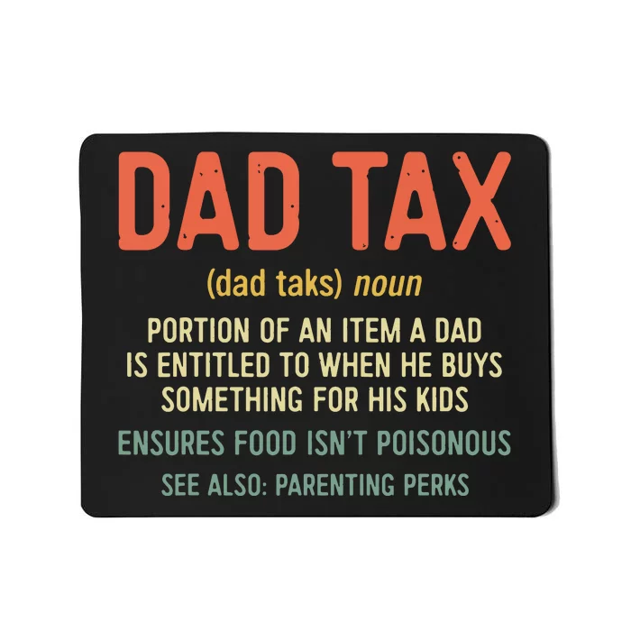 Dad Tax Definition Fathers Day Mousepad