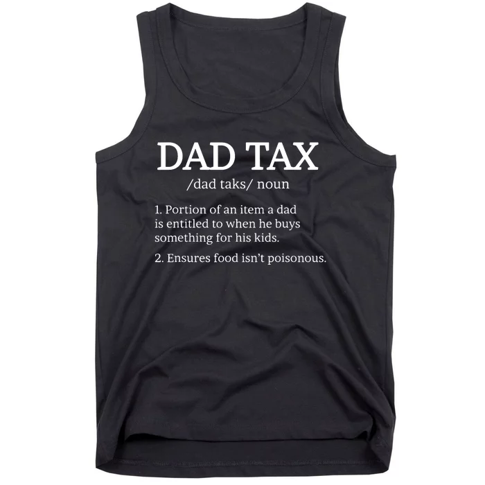 Dad Tax Dad Tax For Dad Tax Definition Tank Top