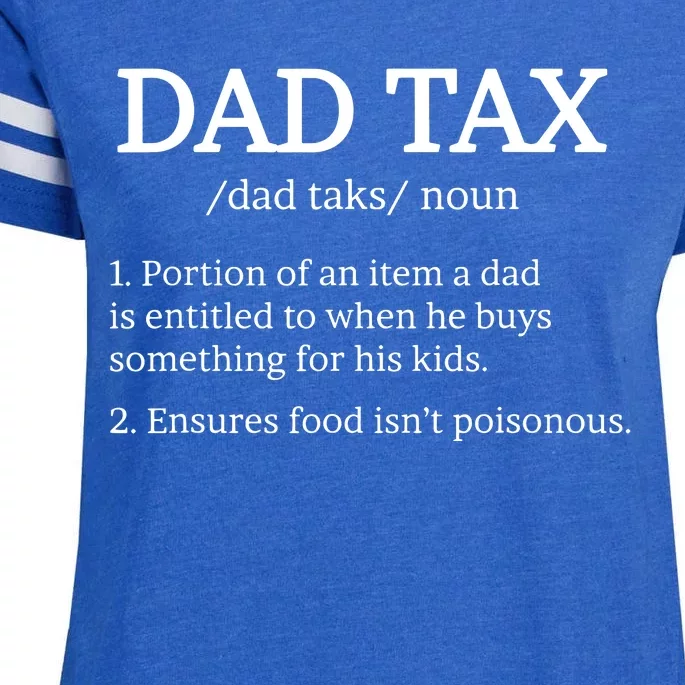 Dad Tax Dad Tax For Dad Tax Definition Enza Ladies Jersey Football T-Shirt