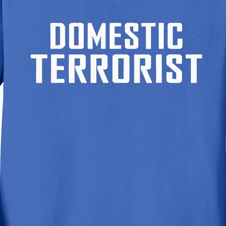 Domestic Terrorist Kids Long Sleeve Shirt