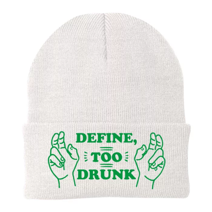 Define Too Drunk Funny Knit Cap Winter Beanie