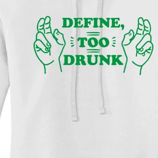 Define Too Drunk Funny Women's Pullover Hoodie