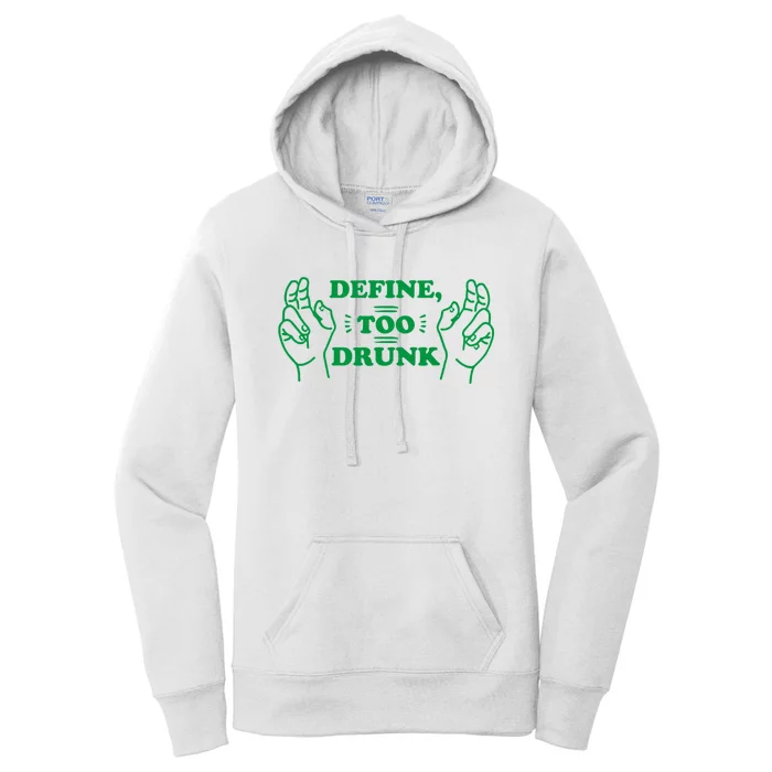 Define Too Drunk Funny Women's Pullover Hoodie