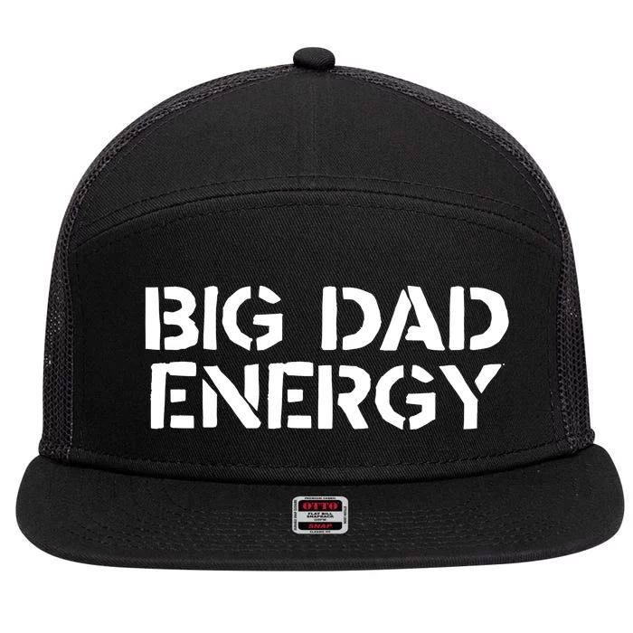 Dudedad The Dad Bod Mowing Company Big Dad Energy 7 Panel Mesh Trucker Snapback Hat