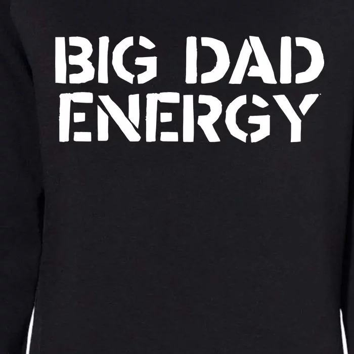 Dudedad The Dad Bod Mowing Company Big Dad Energy Womens California Wash Sweatshirt