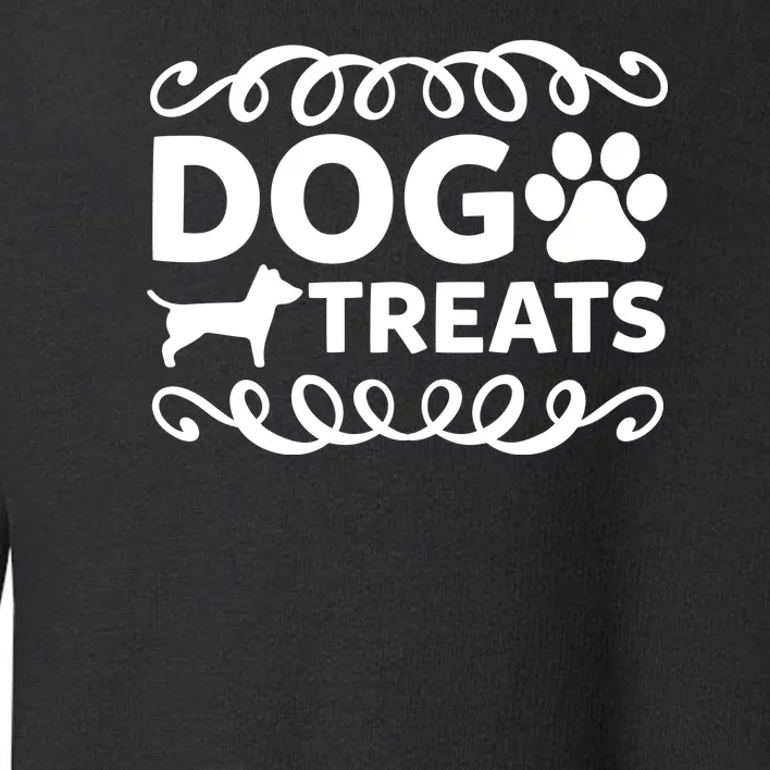 Dog Treats Toddler Sweatshirt