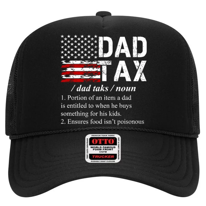 Dad Tax Definition Funny Fathers Day High Crown Mesh Trucker Hat