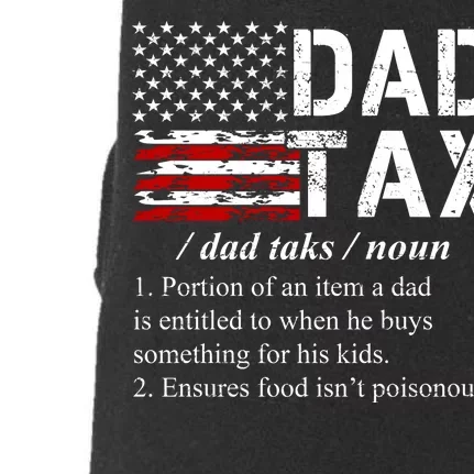 Dad Tax Definition Funny Fathers Day Doggie 3-End Fleece Hoodie