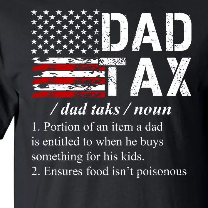 Dad Tax Definition Funny Fathers Day Tall T-Shirt