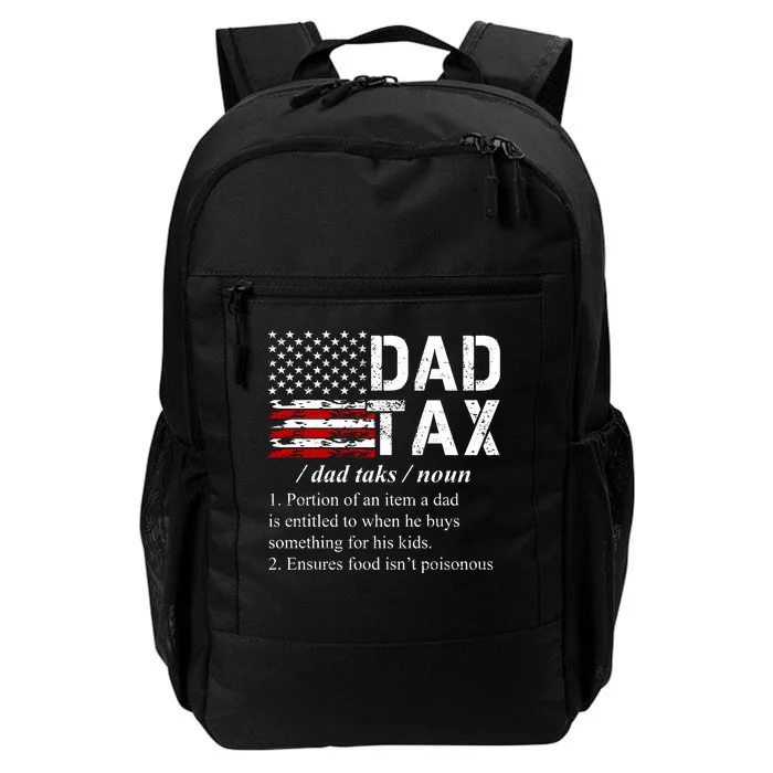 Dad Tax Definition Funny Fathers Day Daily Commute Backpack