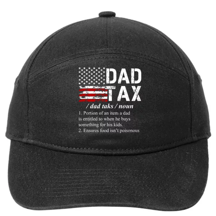 Dad Tax Definition Funny Fathers Day 7-Panel Snapback Hat