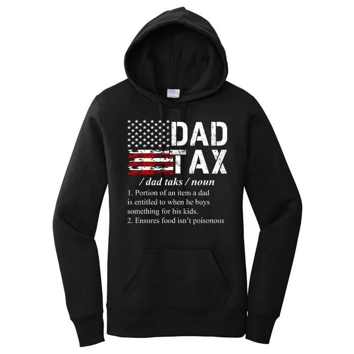 Dad Tax Definition Funny Fathers Day Women's Pullover Hoodie