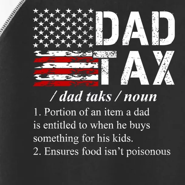 Dad Tax Definition Funny Fathers Day Toddler Fine Jersey T-Shirt