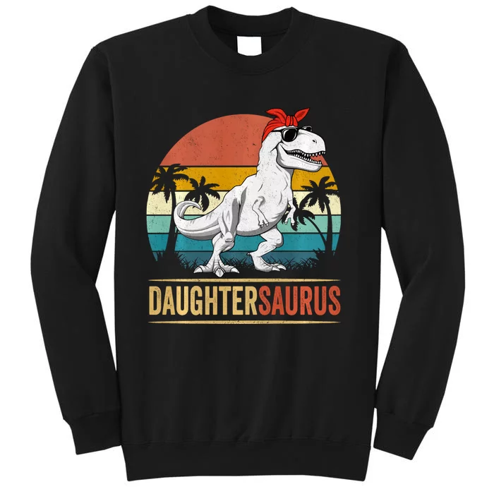 Daughtersaurus Trex Dinosaur Daughter Saurus Family Matching Long Sleeve Sweatshirt