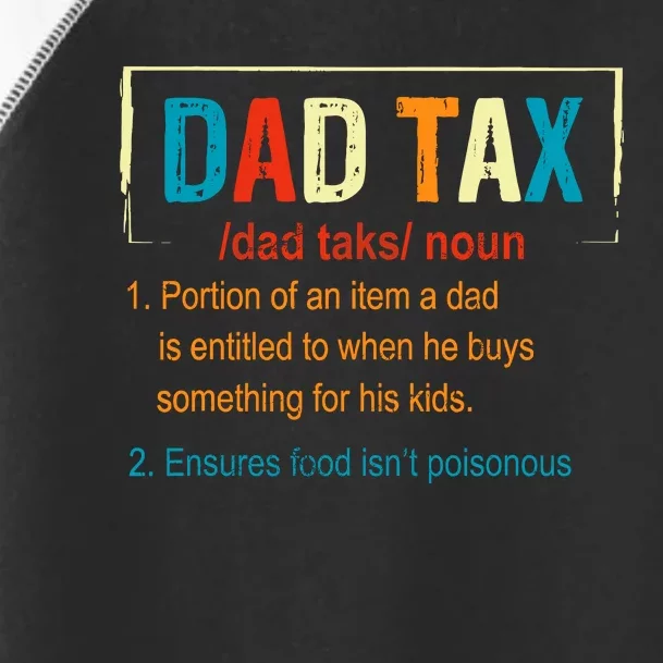 Dad Tax Definition Funny FatherS Day Boy Gift Toddler Fine Jersey T-Shirt