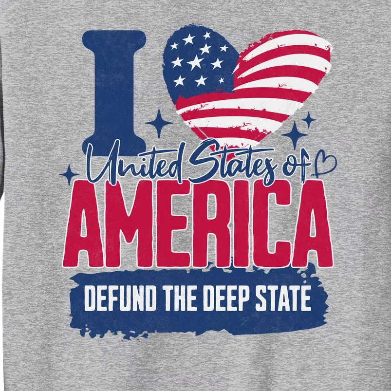 Defund The Deep State MAGA Conservative Republican Fourth Of July Tall Sweatshirt