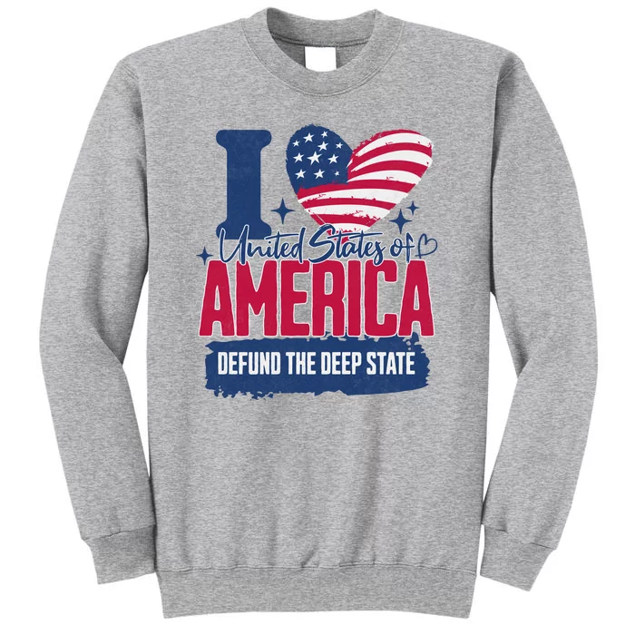 Defund The Deep State MAGA Conservative Republican Fourth Of July Tall Sweatshirt