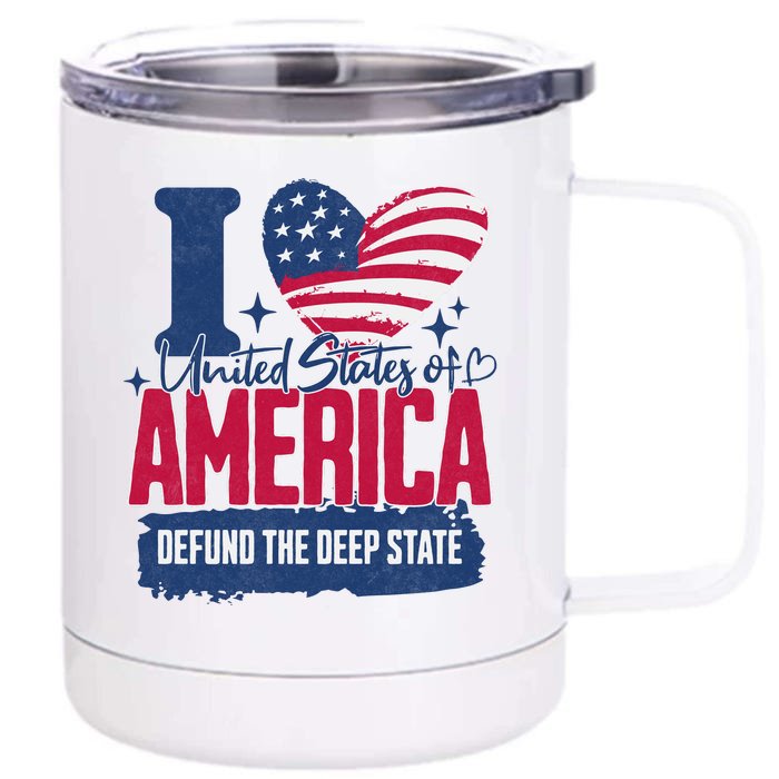 Defund The Deep State MAGA Conservative Republican Fourth Of July Front & Back 12oz Stainless Steel Tumbler Cup