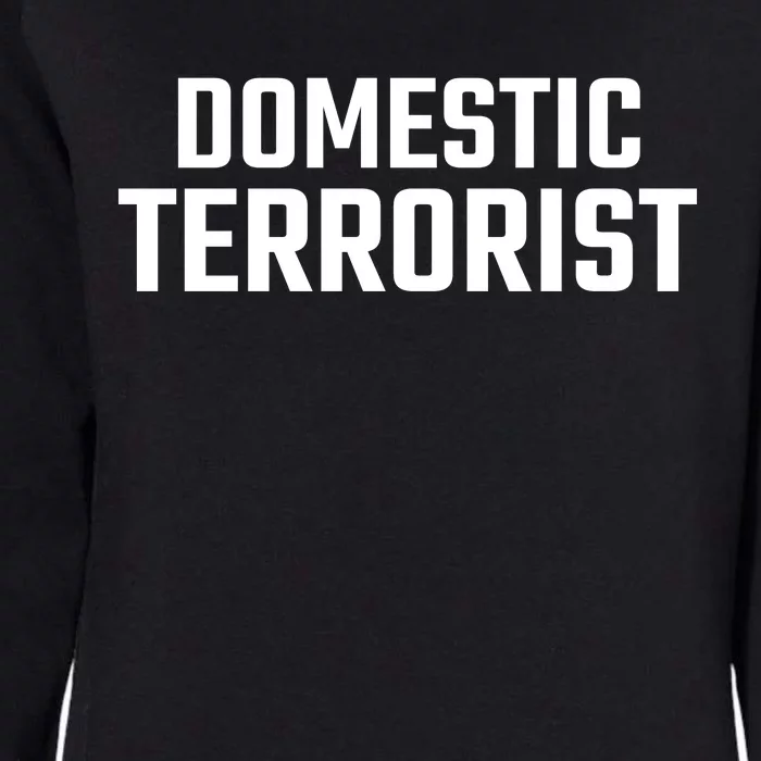 Domestic Terrorist Womens California Wash Sweatshirt