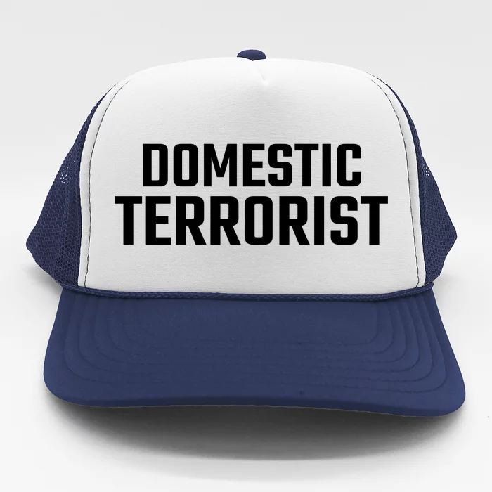 Domestic Terrorist Trucker Hat