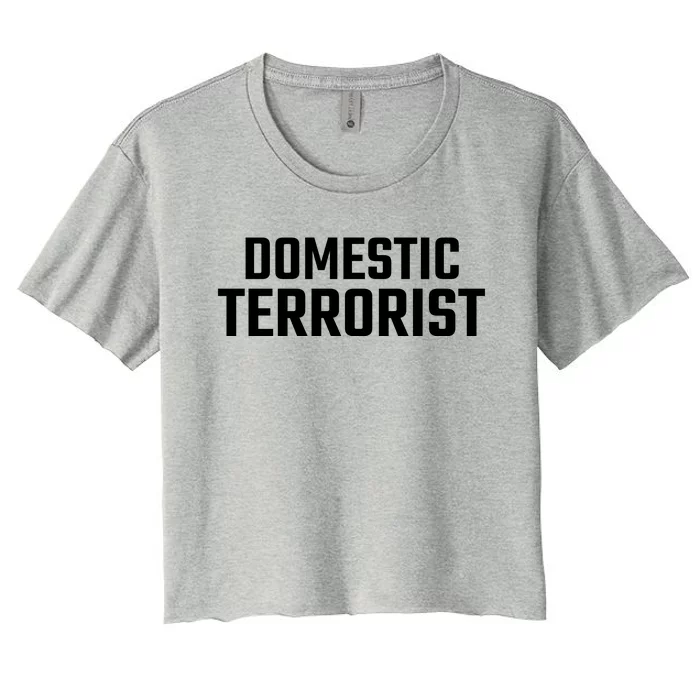 Domestic Terrorist Women's Crop Top Tee