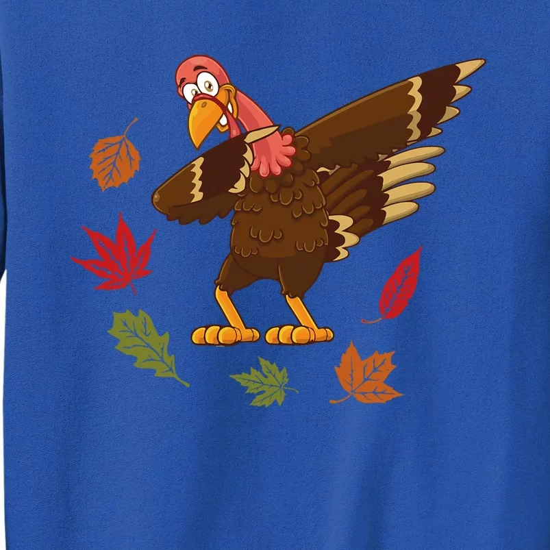 Dabbing Turkey Dabbing Thanksgiving Turkey Day Costume Cool Gift Tall Sweatshirt