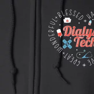 Dialysis Tech Dialysis Technician Full Zip Hoodie