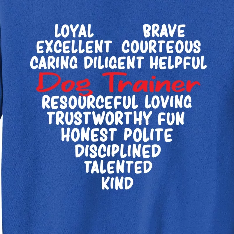 Dog Training Dog Trainer Gift Tall Sweatshirt