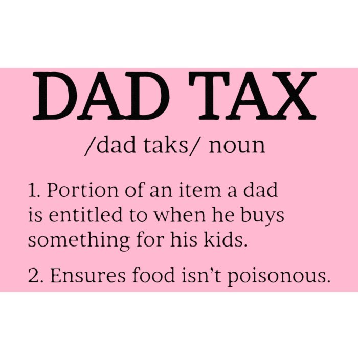 Dad Tax Dad Tax For Men Dad Tax Definition Bumper Sticker