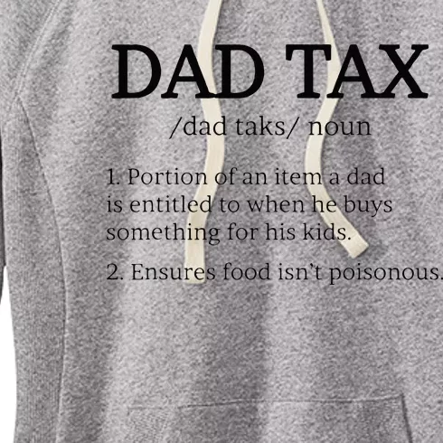 Dad Tax Dad Tax For Men Dad Tax Definition Women's Fleece Hoodie