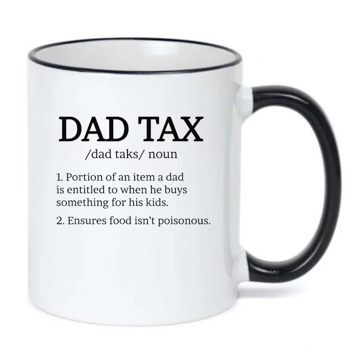 Dad Tax Dad Taxs Dad Tax Definition Black Color Changing Mug