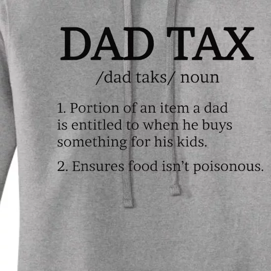 Dad Tax Dad Taxs Dad Tax Definition Women's Pullover Hoodie