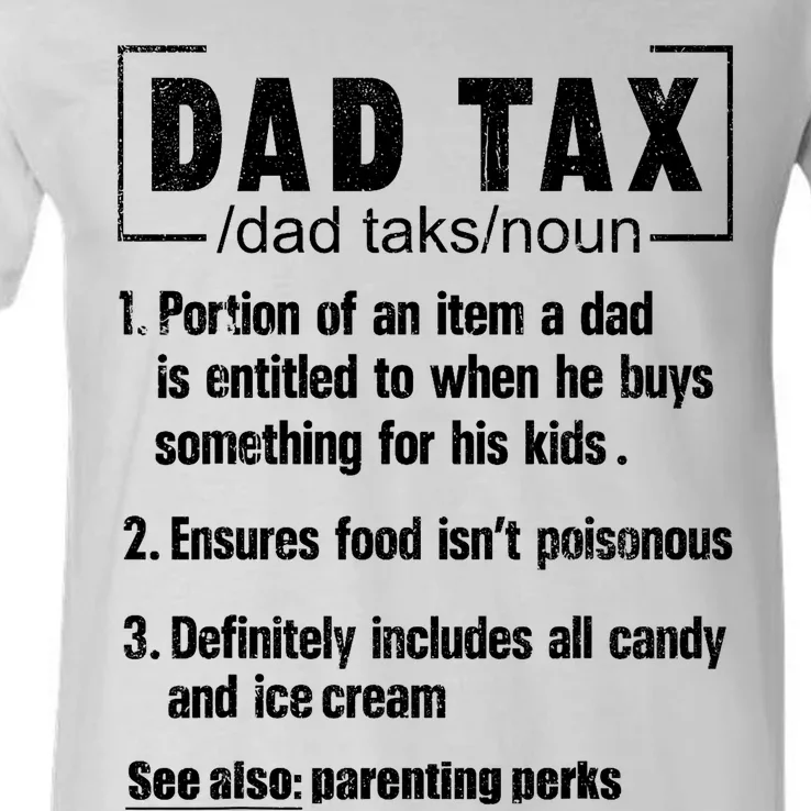 Dad Tax Definition Ensures Food IsnT Poisonous Daddy Joke V-Neck T-Shirt