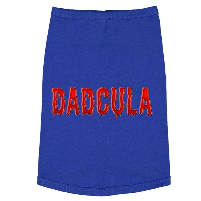 Dadcula Text Dad Vampire Funny Halloween Daddy 1 Gift Doggie Tank